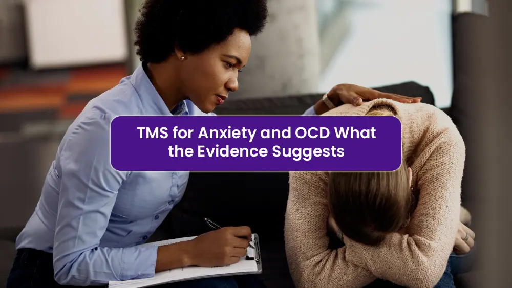 TMS for Anxiety and OCD What the Evidence Suggests